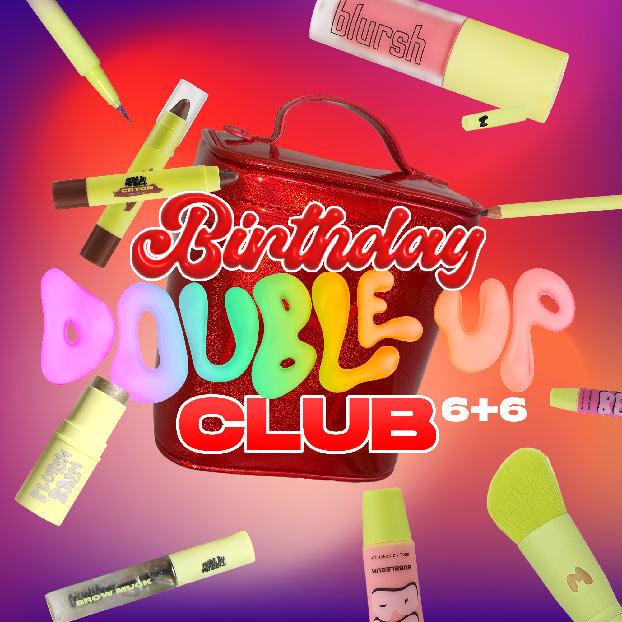 6+6 Double Up Club Birthday Exclusive Makeup Bundle - Buy 6 Get 6 Free